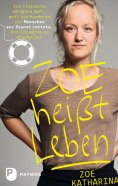 ebook: Zoe heißt Leben