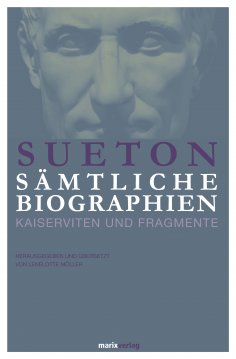 ebook: Sueton: Sämtliche Biographien