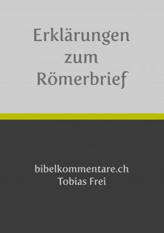 eBook: Tobias Frei – Erklärungen zum Römerbrief