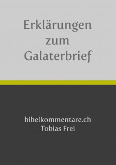 eBook: Tobias Frei – Erklärungen zum Galaterbrief