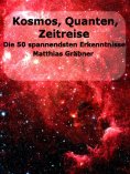 eBook: Kosmos - Quanten - Zeitreise.