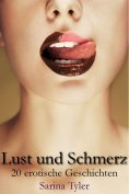 ebook: Lust und Schmerz - 20 erotische Geschichten