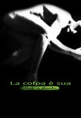 eBook: La colpa è sua