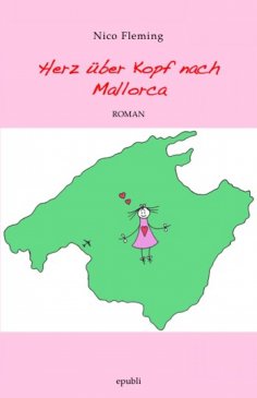 ebook: Herz über Kopf nach Mallorca