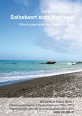 eBook: Für ein Leben unter den Flügeln der Seele - Die heillose Kultur - Band 1