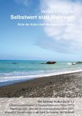 eBook: Ärzte der Kultur statt Manager in der Kultur - Die heillose Kultur - Band 1.2