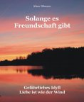 ebook: Solange es Freundschaft gibt