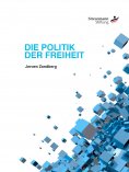 eBook: Die Politik der Freiheit