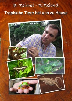 ebook: Tropische Tiere bei uns zu Hause