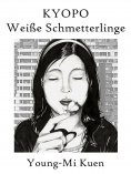 ebook: Kyopo – Weiße Schmetterlinge