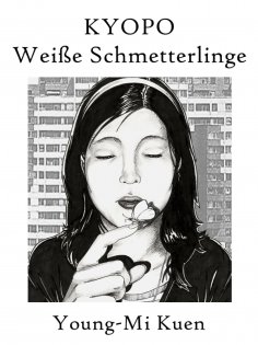 ebook: Kyopo – Weiße Schmetterlinge