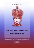 eBook: Vom Reformer Medwedew zum Zaren Putin