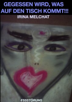 eBook: Gegessen wird, was auf den Tisch kommt!!!