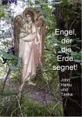 ebook: Engel, der die Erde segnet!