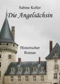 eBook: Die Angelsächsin