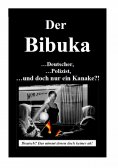 eBook: Der Bibuka - ...Deutscher, ...Polizist ...und doch nur ein Kanacke?!