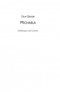 ebook: Michaela. Erzählungen & Gedichte