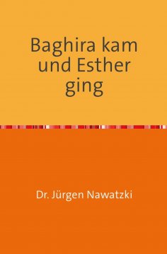 eBook: Baghira kam und Esther ging