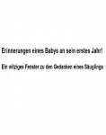 ebook: Erinnerungen eines Babys an sein erstes Jahr!