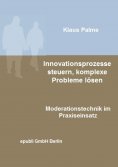 eBook: Innovationsprozesse steuern, komplexe Probleme lösen