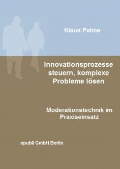 eBook: Innovationsprozesse steuern, komplexe Probleme lösen