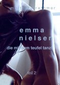 ebook: Emma Nielsen - Die mit dem Teufel tanzt - Teil 2