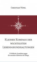 ebook: Kleiner Kompass der wichtigsten Lebensgrundhaltungen