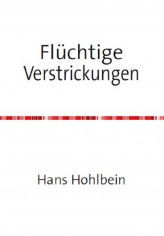 eBook: Flüchtige Verstrickungen