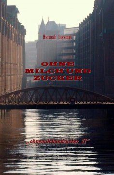 eBook: OHNE MILCH UND ZUCKER