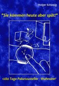 eBook: Sie kommen heute aber spät!