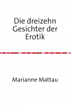 eBook: Die dreizehn Gesichter der Erotik