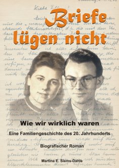 eBook: Briefe lügen nicht - Wie wir wirklich waren