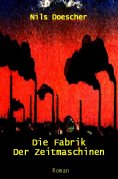 eBook: Die Fabrik der Zeitmaschinen