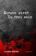 ebook: Morgen wirst Du frei sein