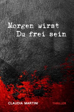 ebook: Morgen wirst Du frei sein