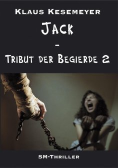 eBook: Jack - Tribut der Begierde 2