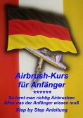 ebook: Airbrushkurs für Anfänger
