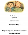 ebook: Pingo, Pongo und der starke Heinrich in Müggelhausen