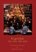 eBook: Es geschah 1913 1944 1989 2010