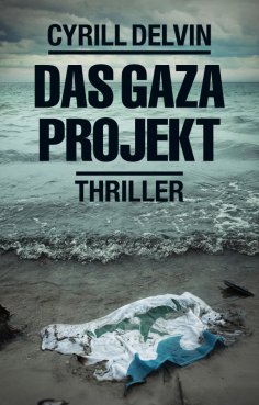 eBook: Das Gaza Projekt