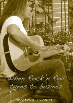 eBook: When Rock'n Roll turns to buzinez