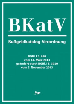 ebook: Bußgeldkatalog-Verordnung (2013)