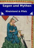 ebook: Sagen und Mythen – Rheinland und Pfalz