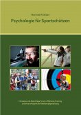 ebook: Psychologie für Sportschützen