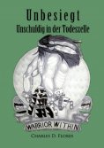 eBook: Unbesiegt - Unschuldig in der Todeszelle