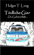 eBook: Tödliche Gier