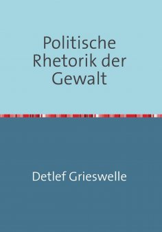 ebook: Politische Rhetorik der Gewalt