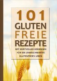 eBook: 101 Glutenfreie Rezepte