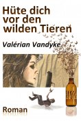 eBook: Hüte dich vor den wilden Tieren