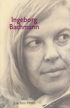 eBook: Ingeborg Bachmann. Ein Portrait